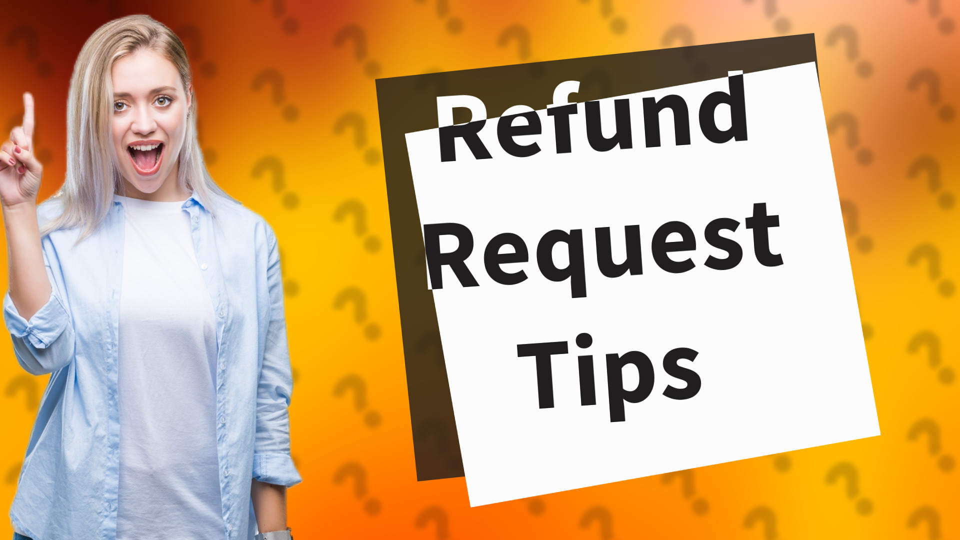 Refund Request Tips