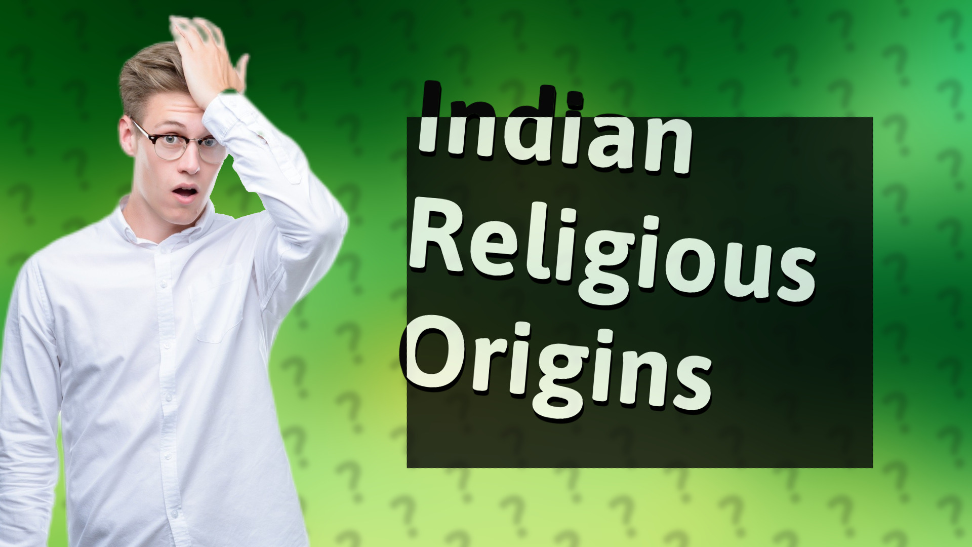 Indian Religious Origins