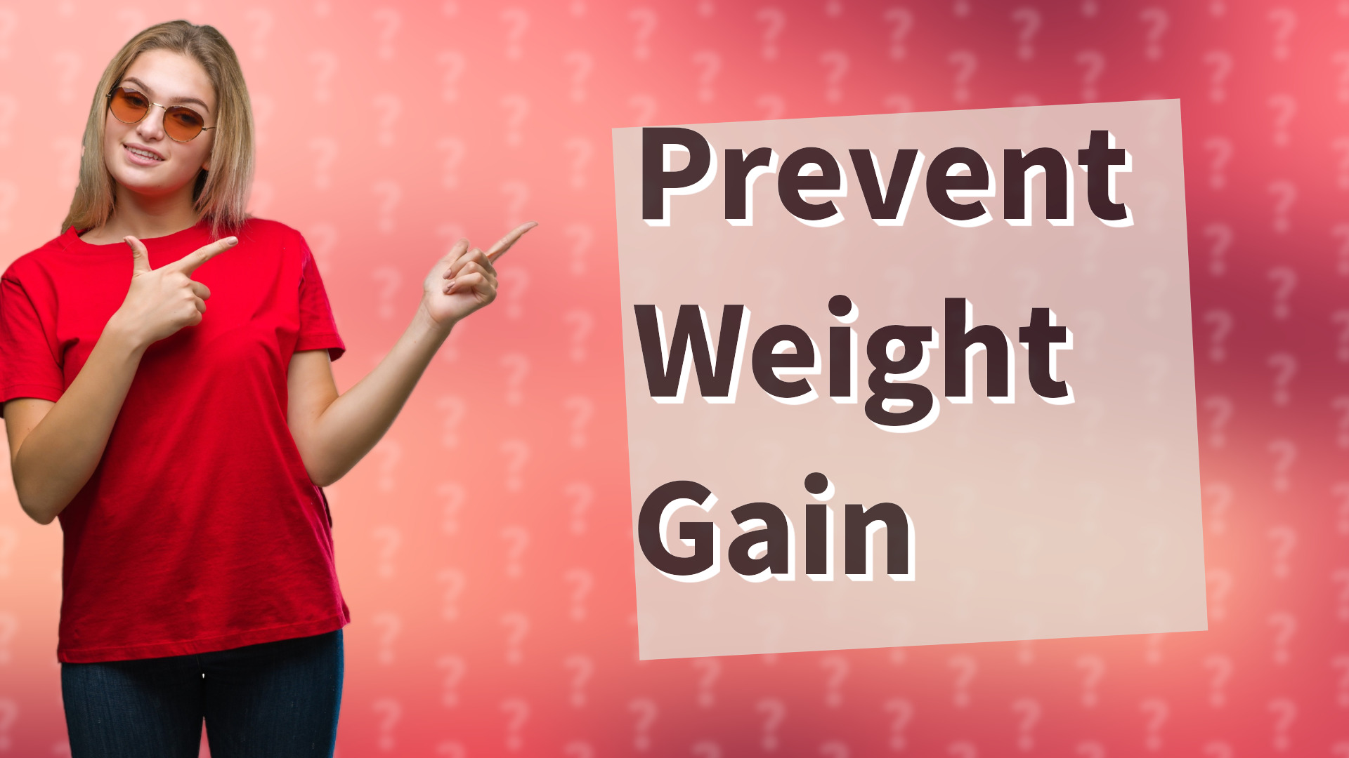 Prevent Weight Gain