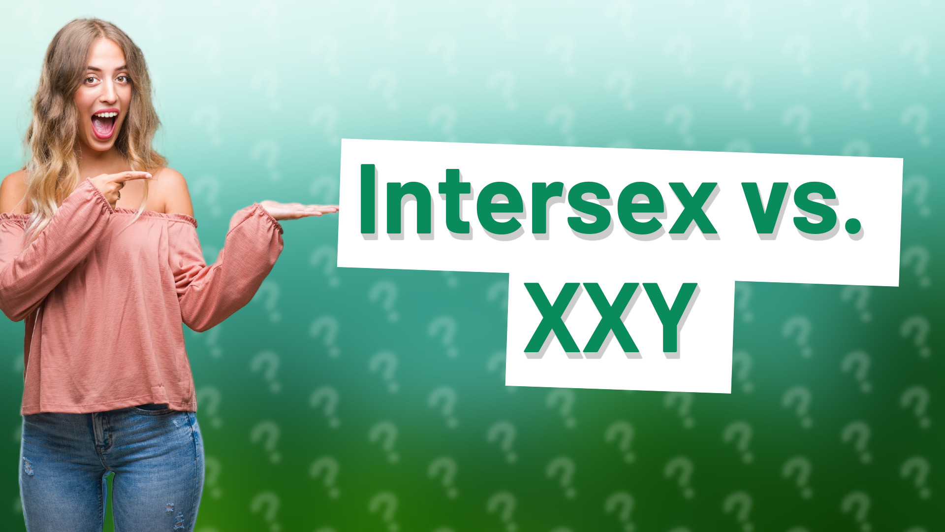 Intersex vs. XXY