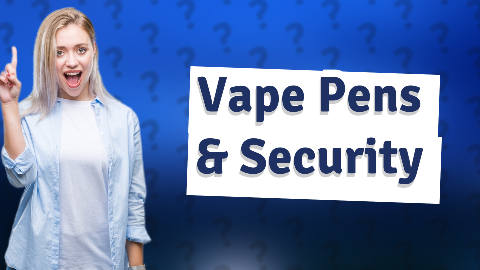 Vape Pens & Security