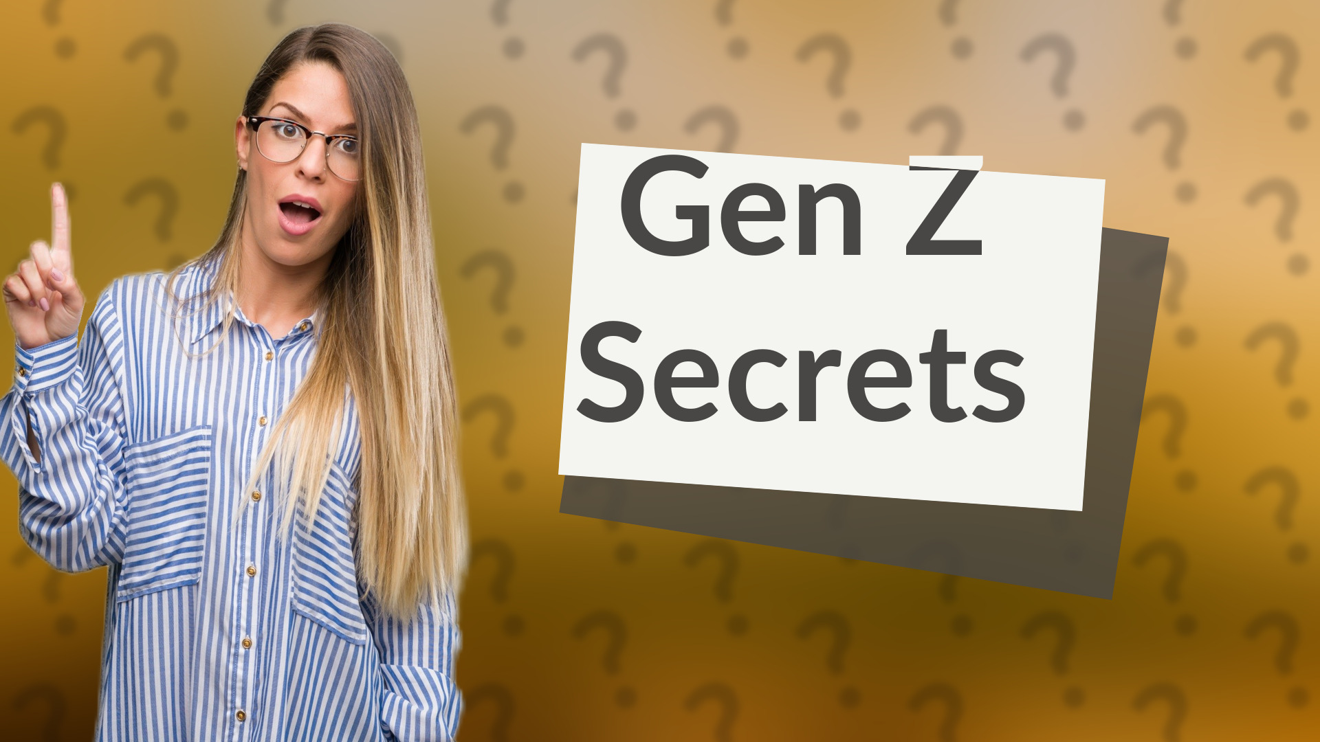 Gen Z Secrets