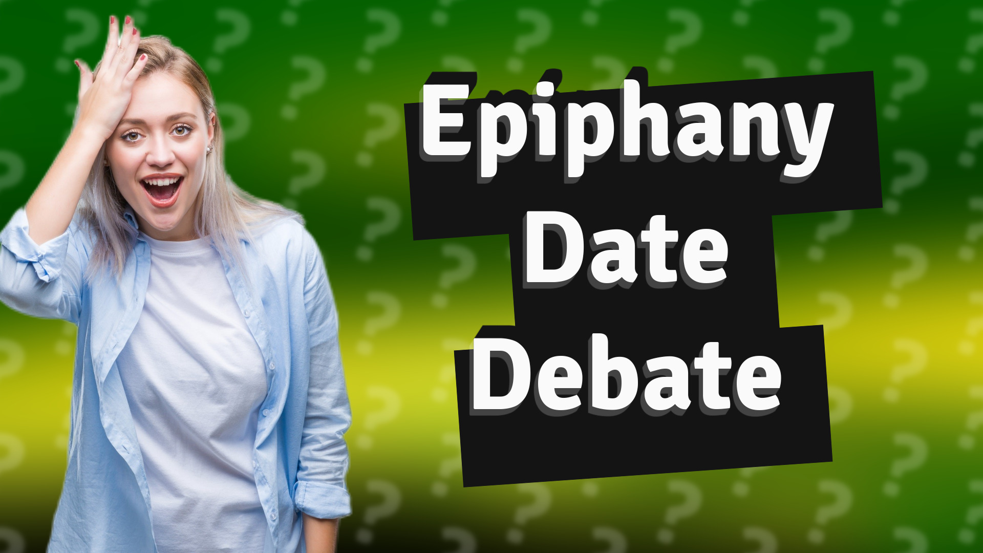 Epiphany Date Debate