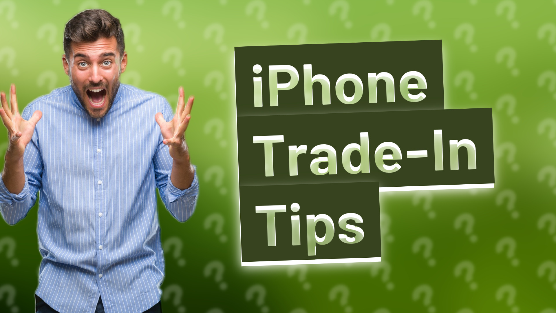 iPhone Trade-In Tips