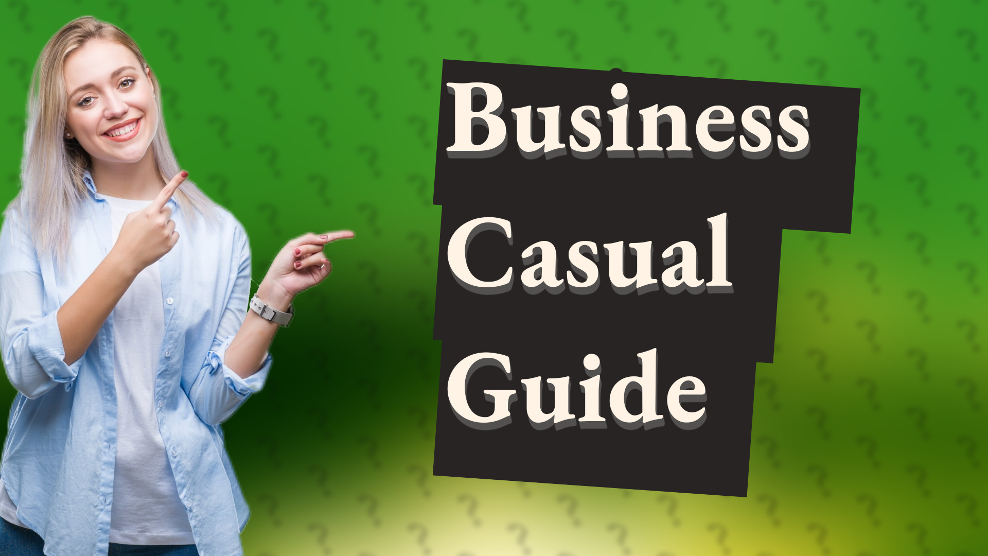 Business Casual Guide