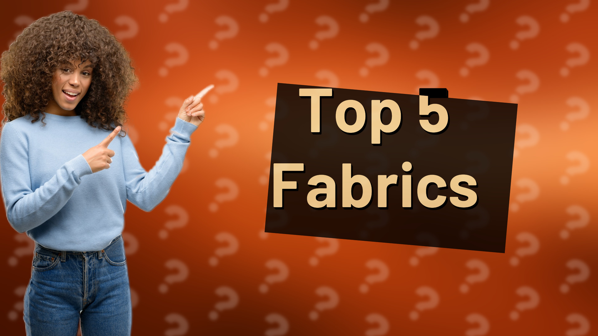 Top 5 Fabrics