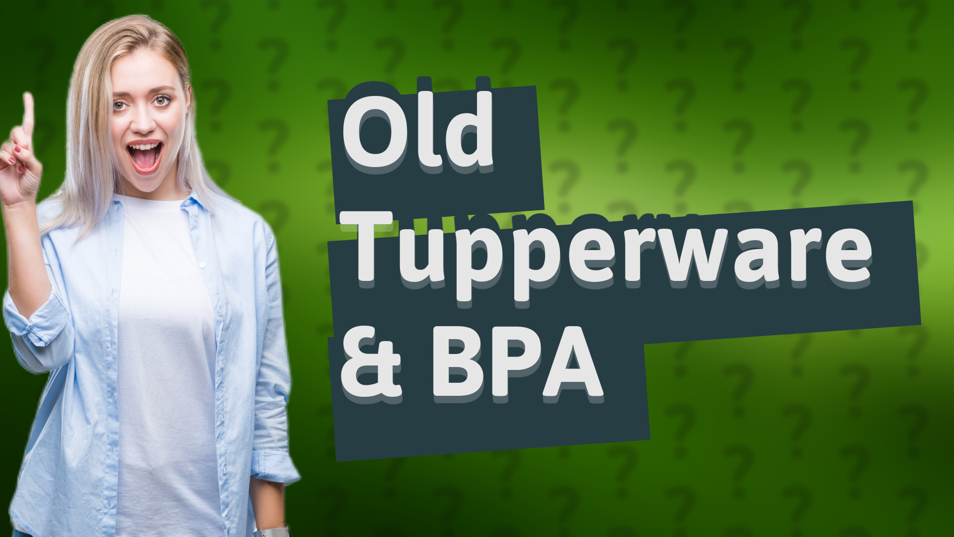 Old Tupperware & BPA