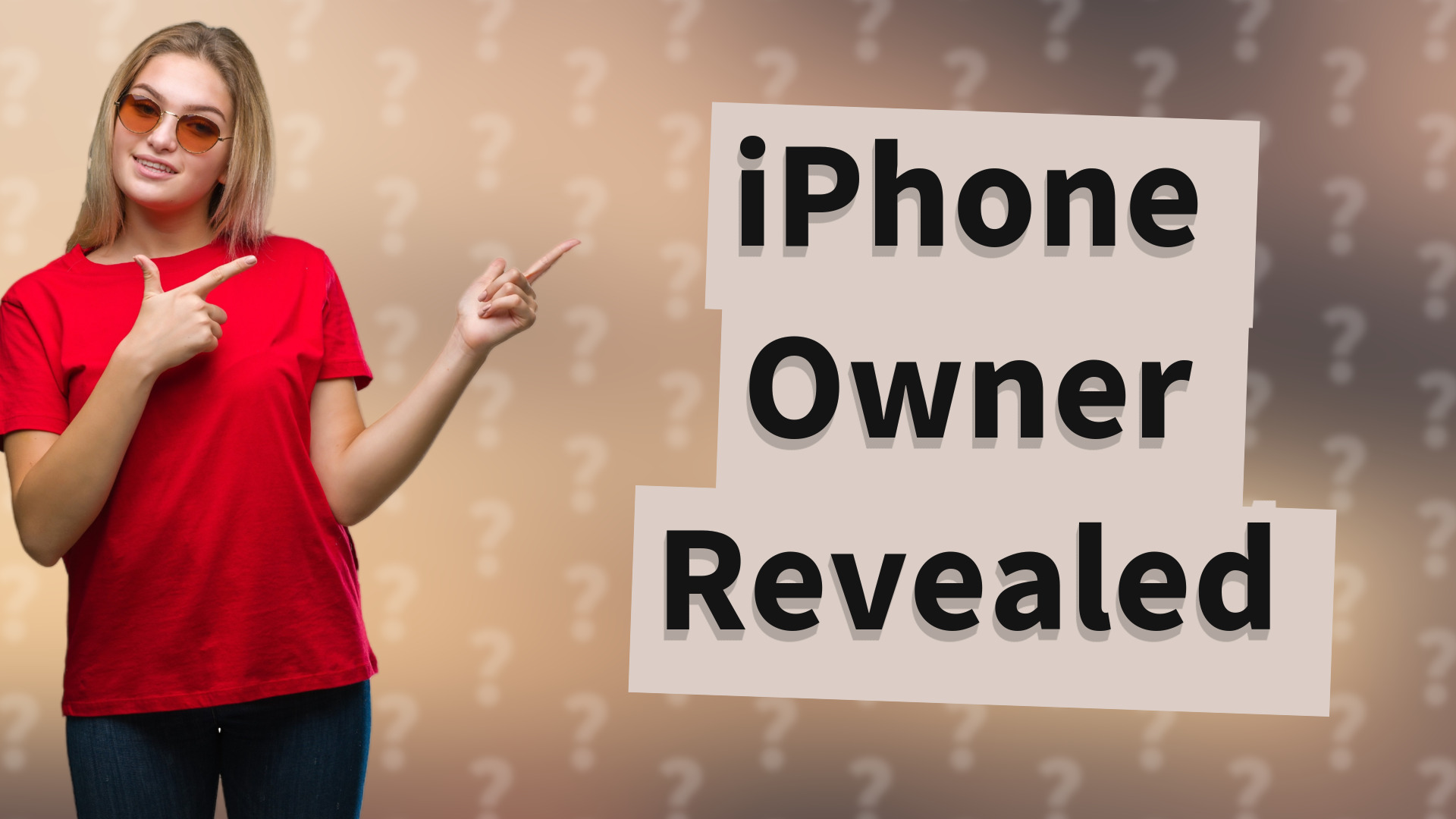 iPhone Owner Revealed
