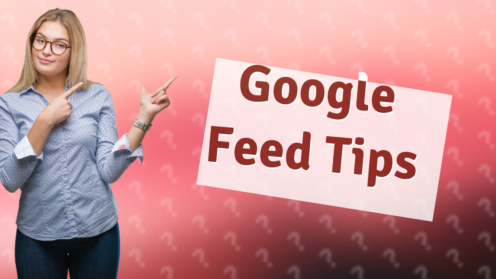 Google Feed Tips