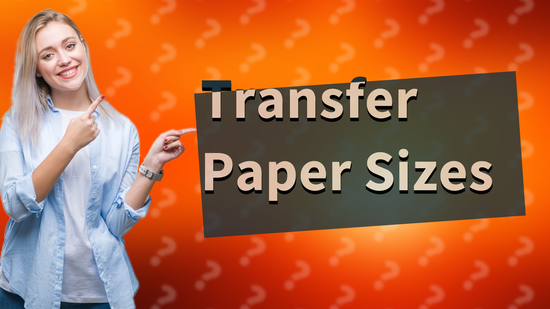 Transfer Paper Sizes