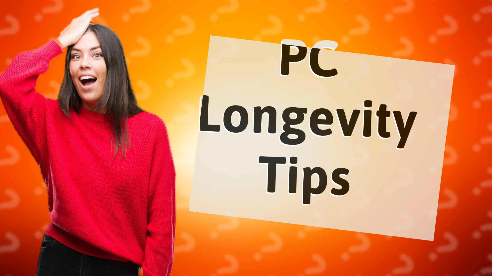 PC Longevity Tips