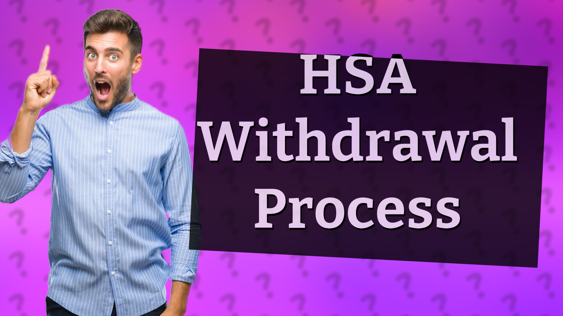 HSA Withdrawal Process