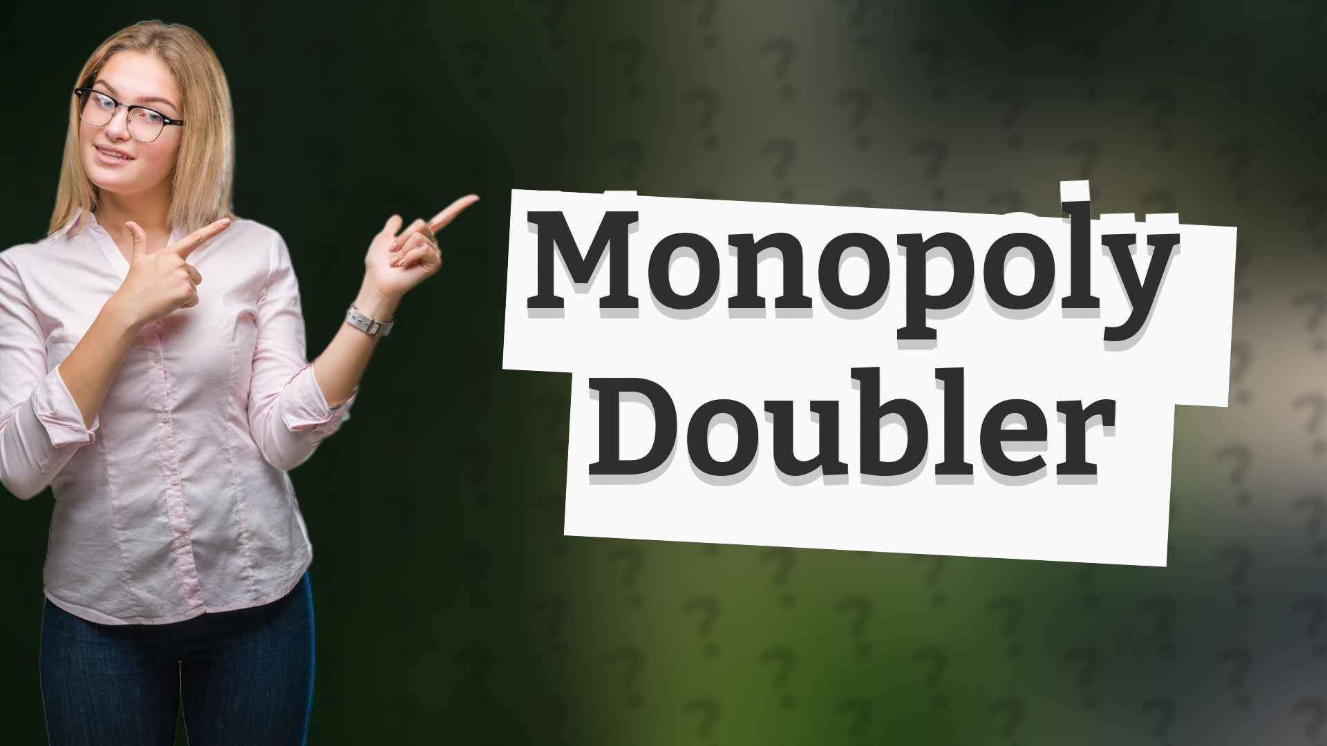 Monopoly Doubler