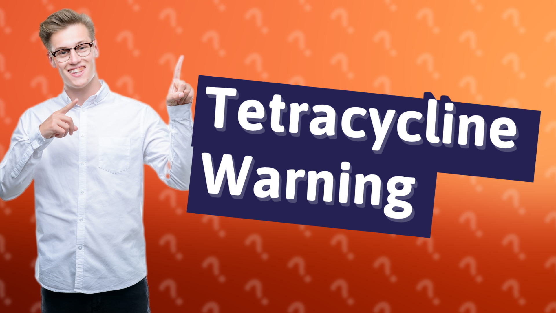 Tetracycline Warning