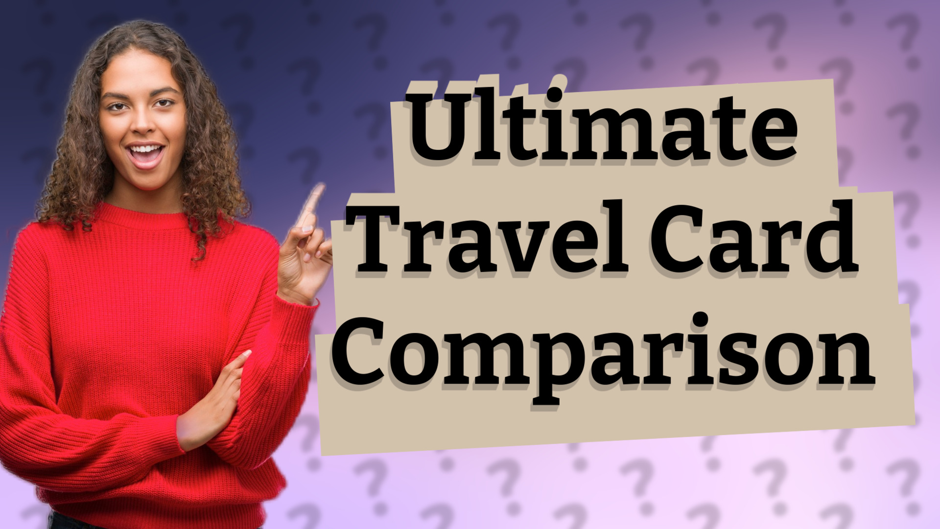 Ultimate Travel Card Comparison