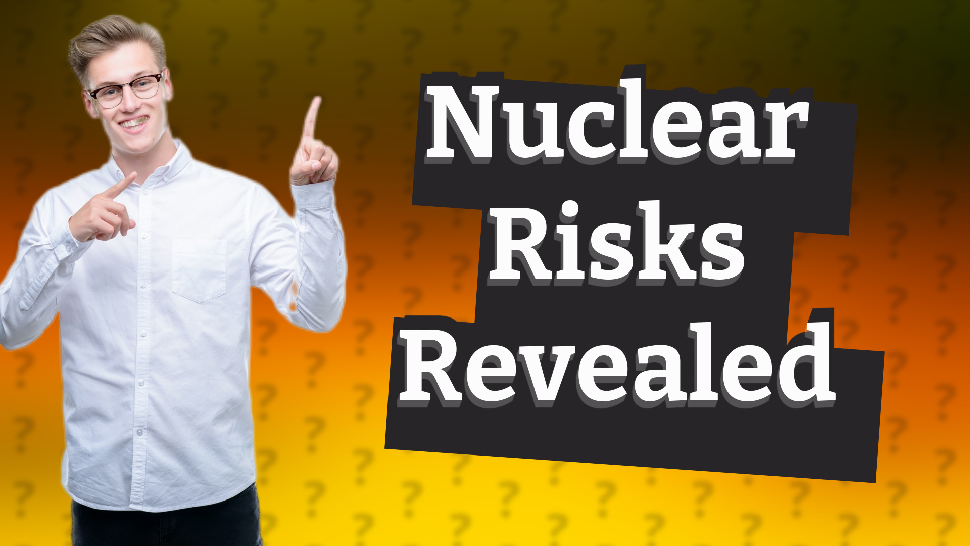 Nuclear Risks Revealed