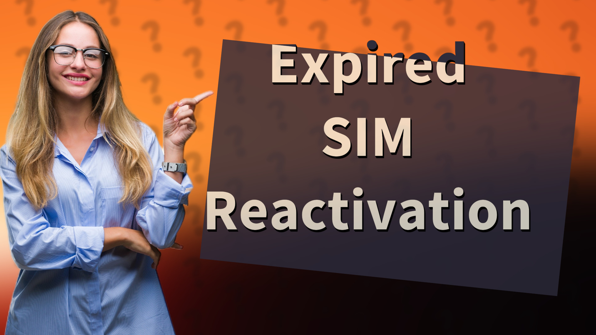 Expired SIM Reactivation