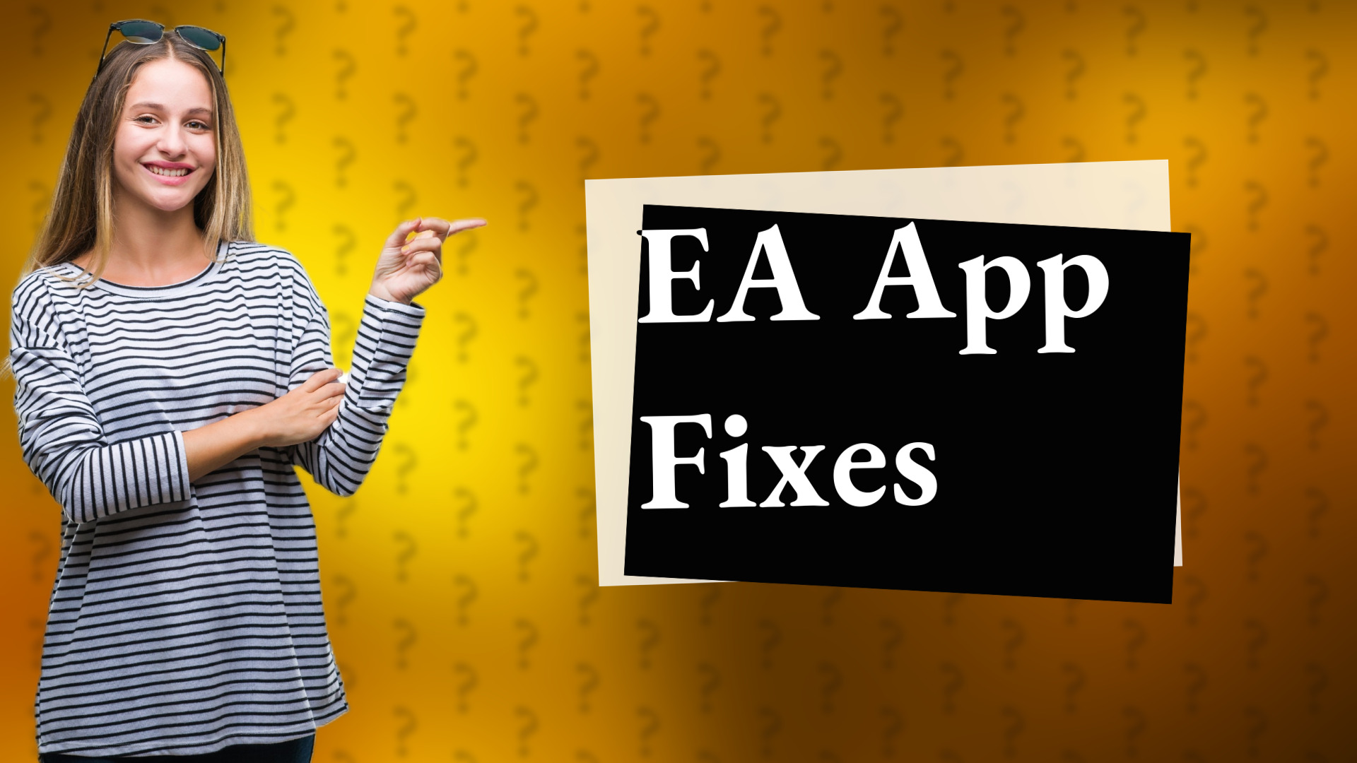 EA App Fixes