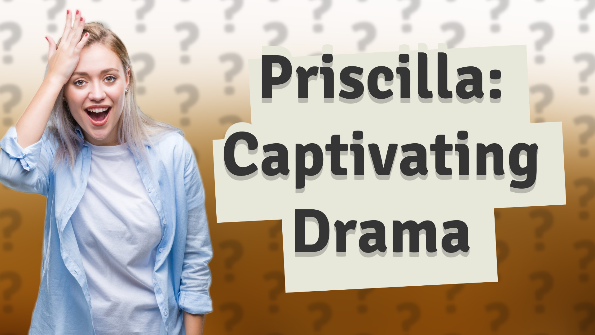 Priscilla: Captivating Drama