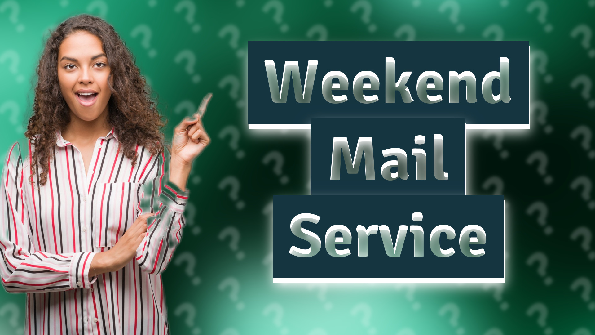 Weekend Mail Service