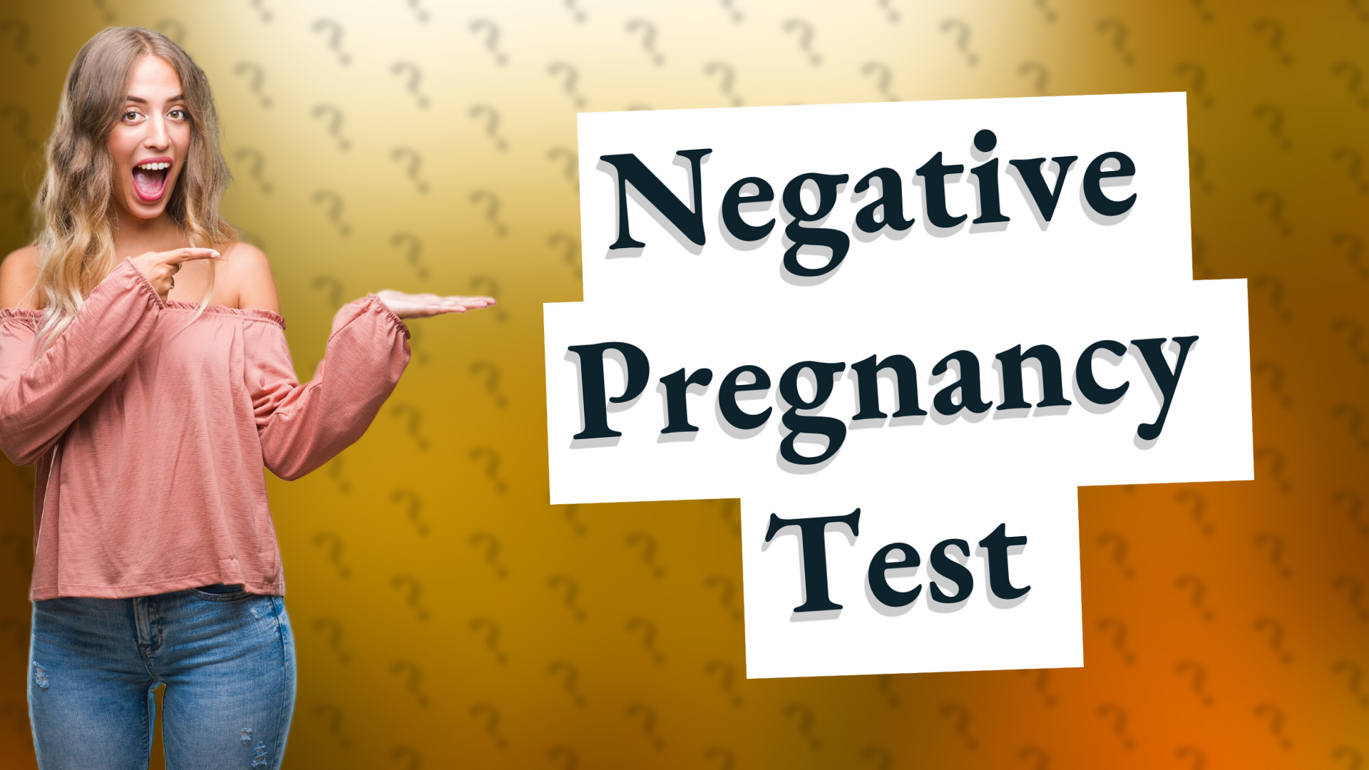 Negative Pregnancy Test