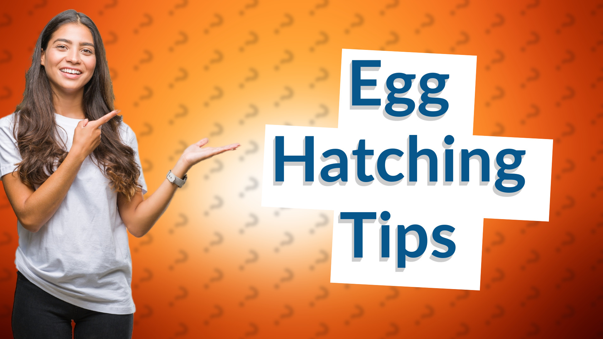 Egg Hatching Tips