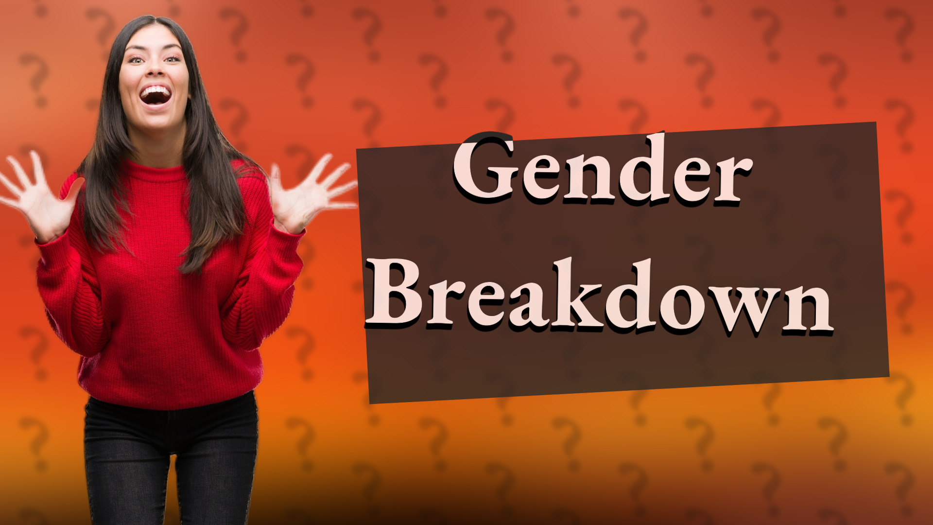 Gender Breakdown