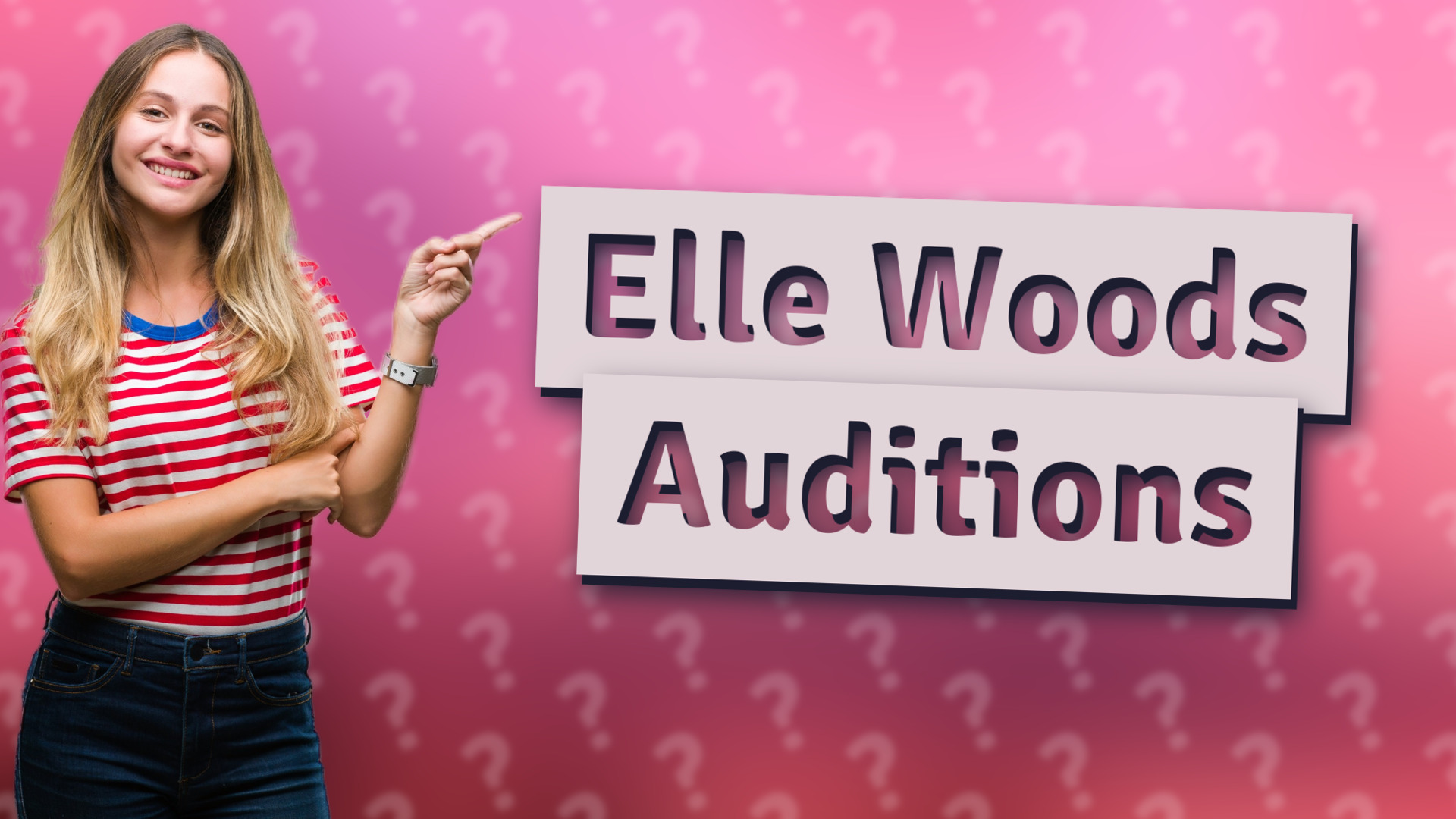 Elle Woods Auditions