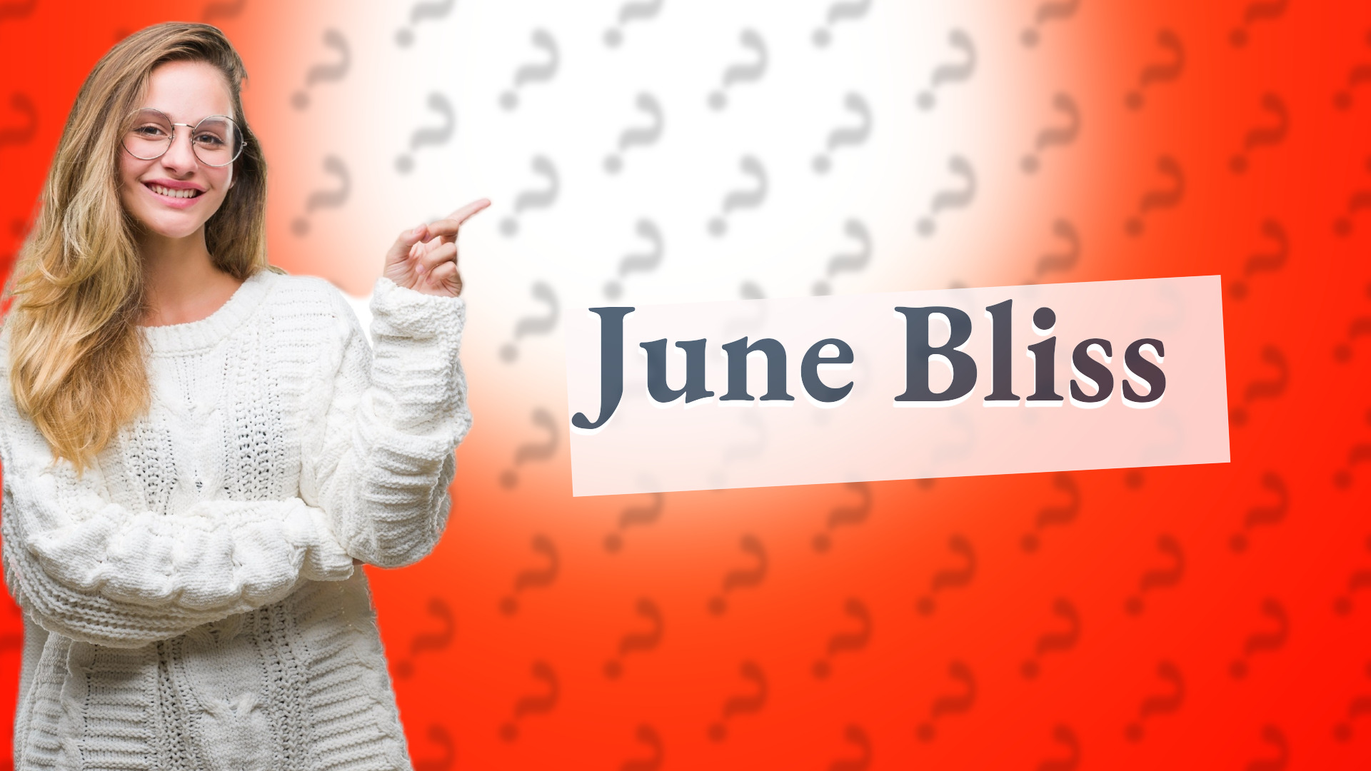 June Bliss