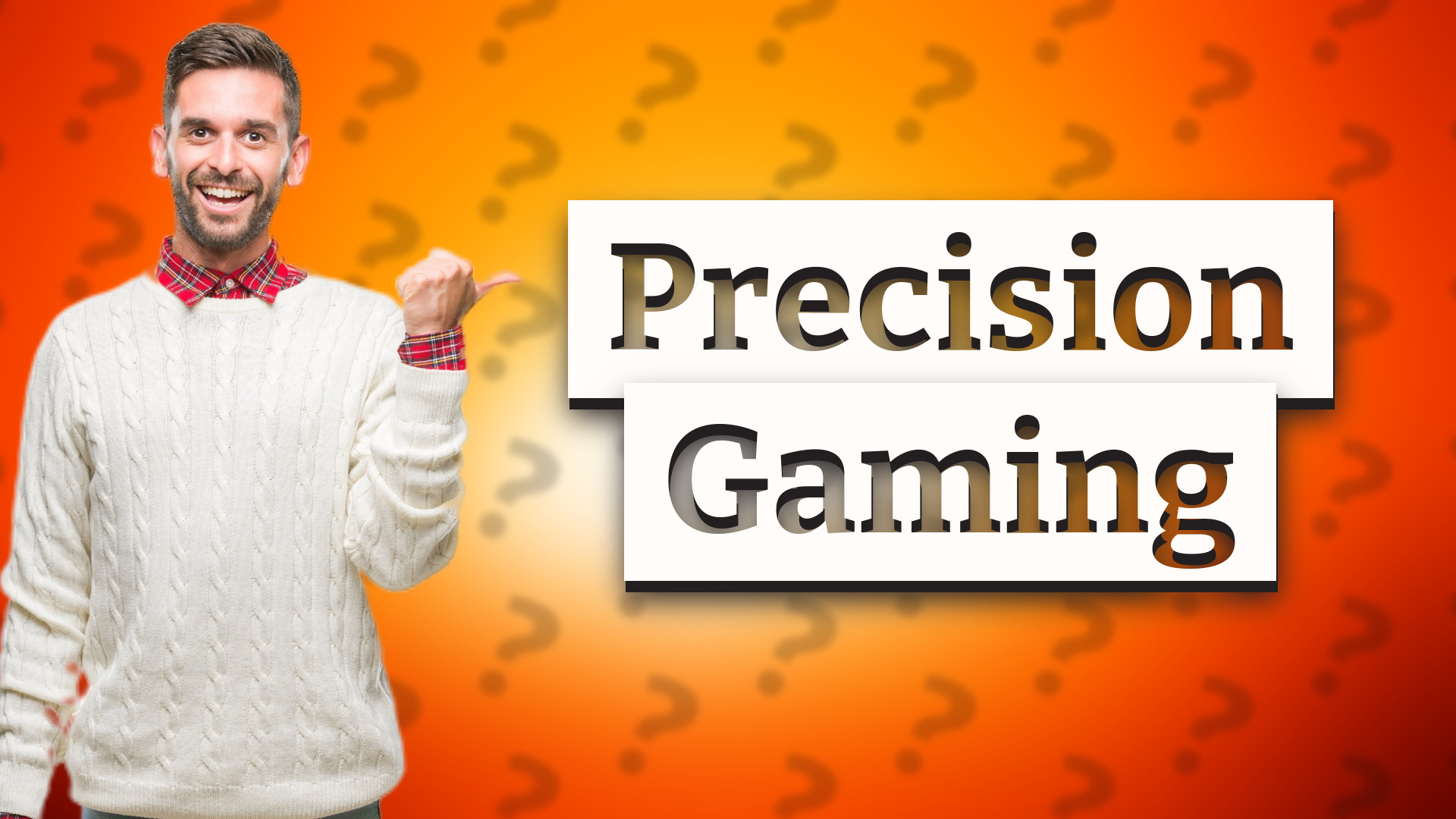 Precision Gaming