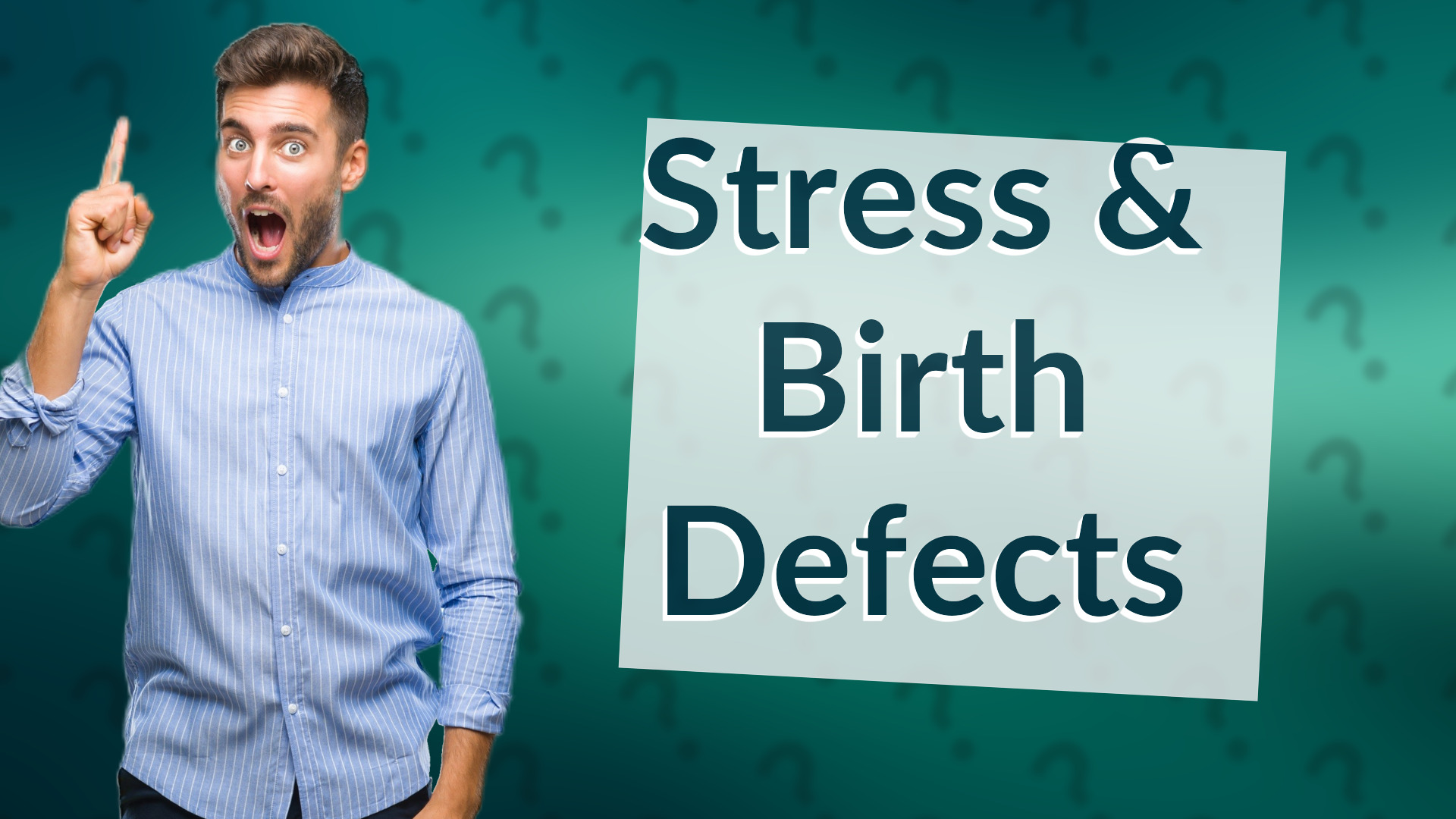 Stress & Birth Defects