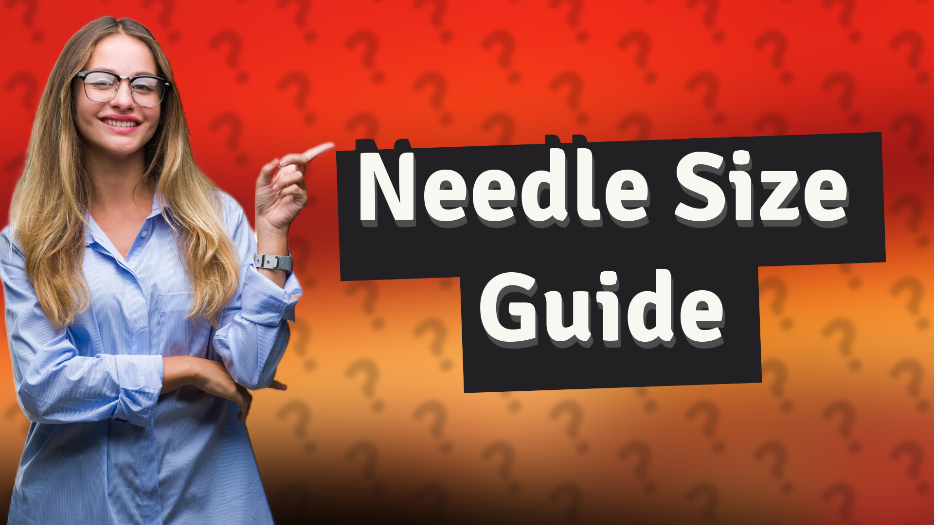 Needle Size Guide