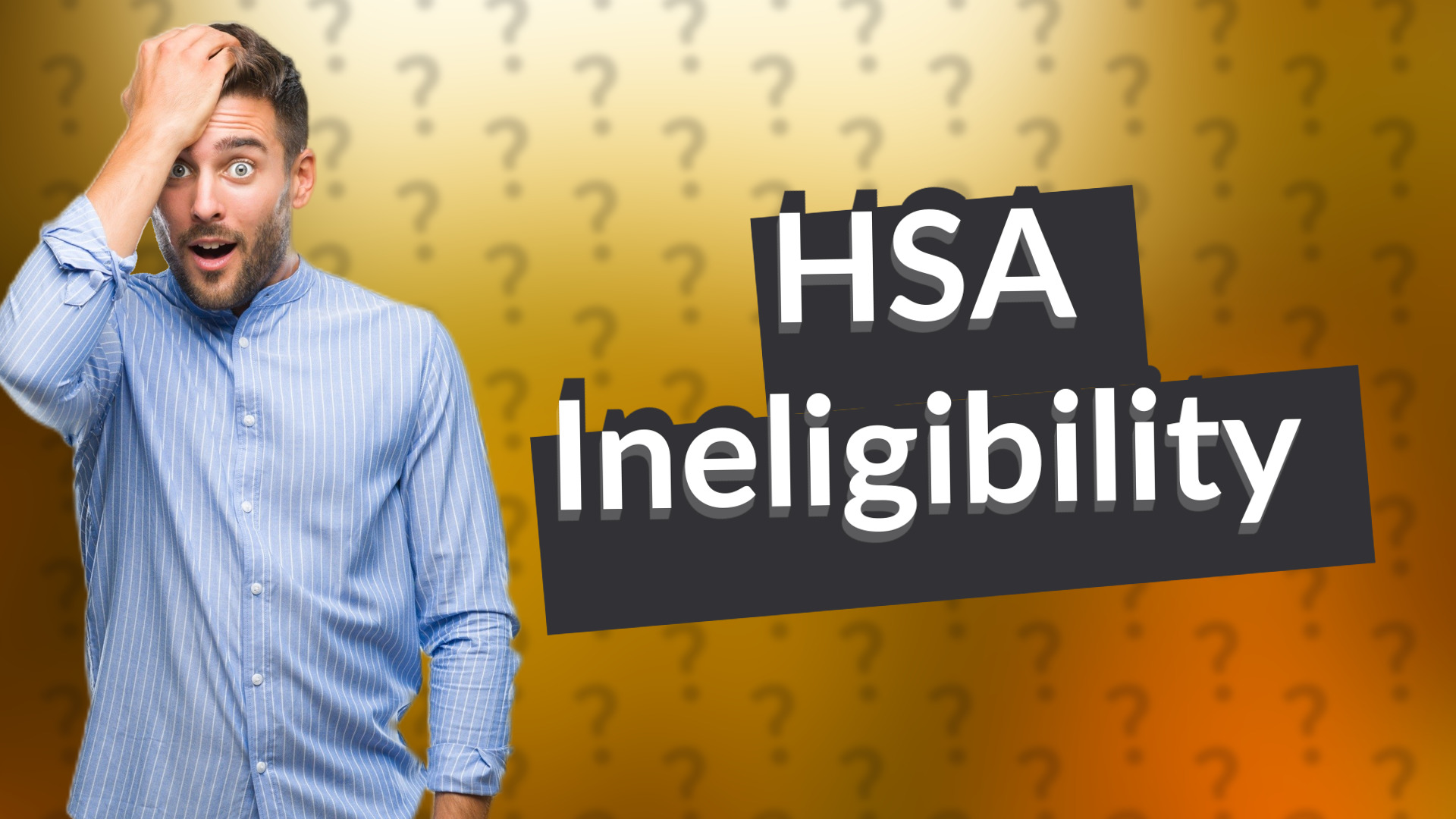 HSA Ineligibility