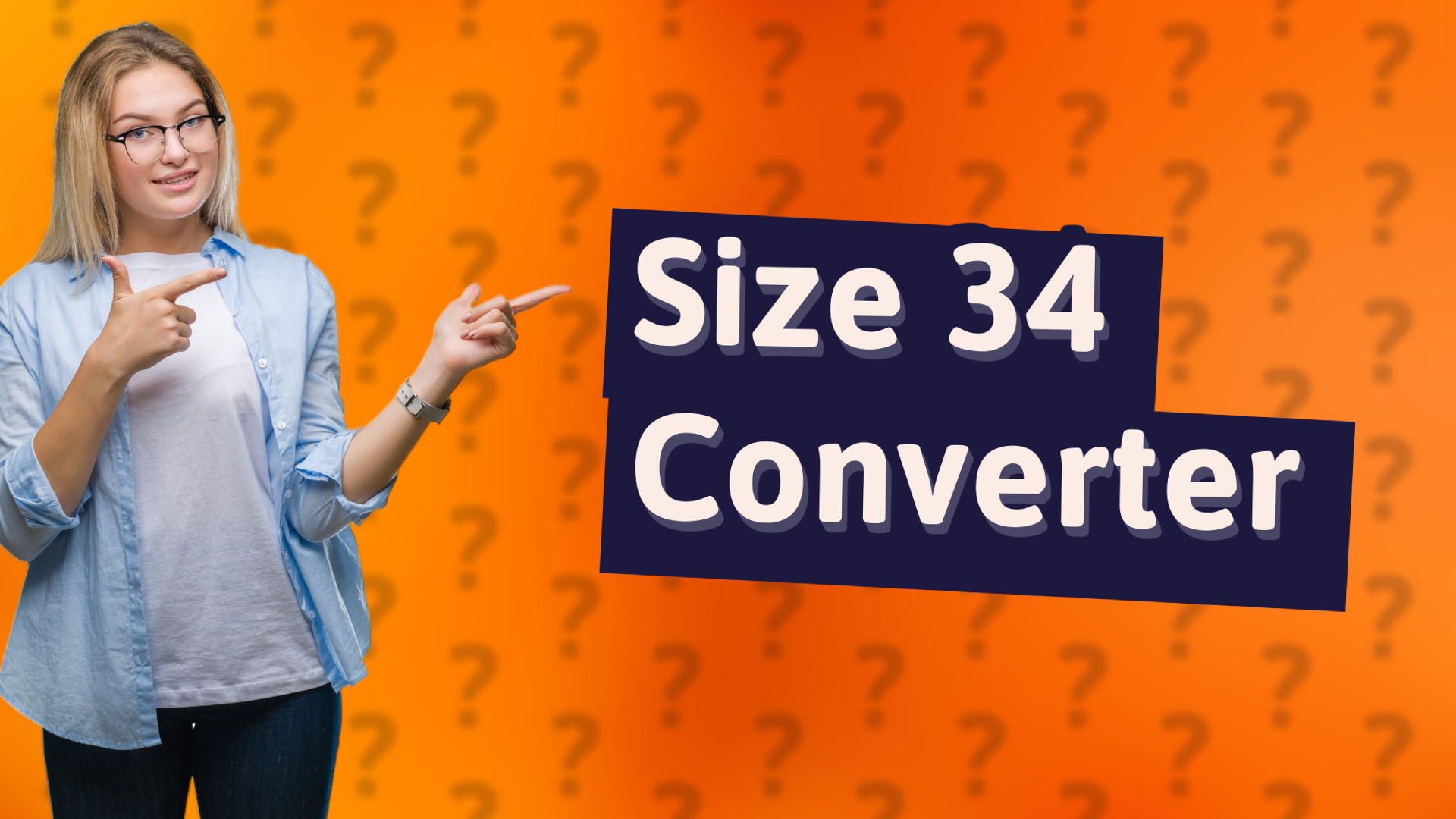 Size 34 Converter