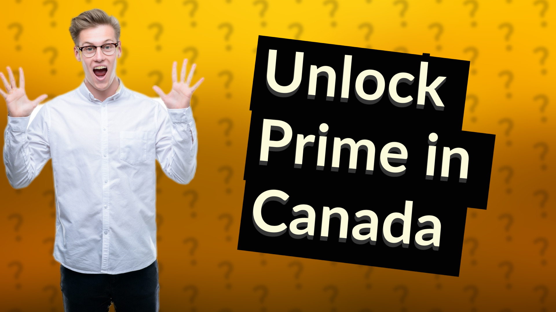 Unlock Prime in Canada