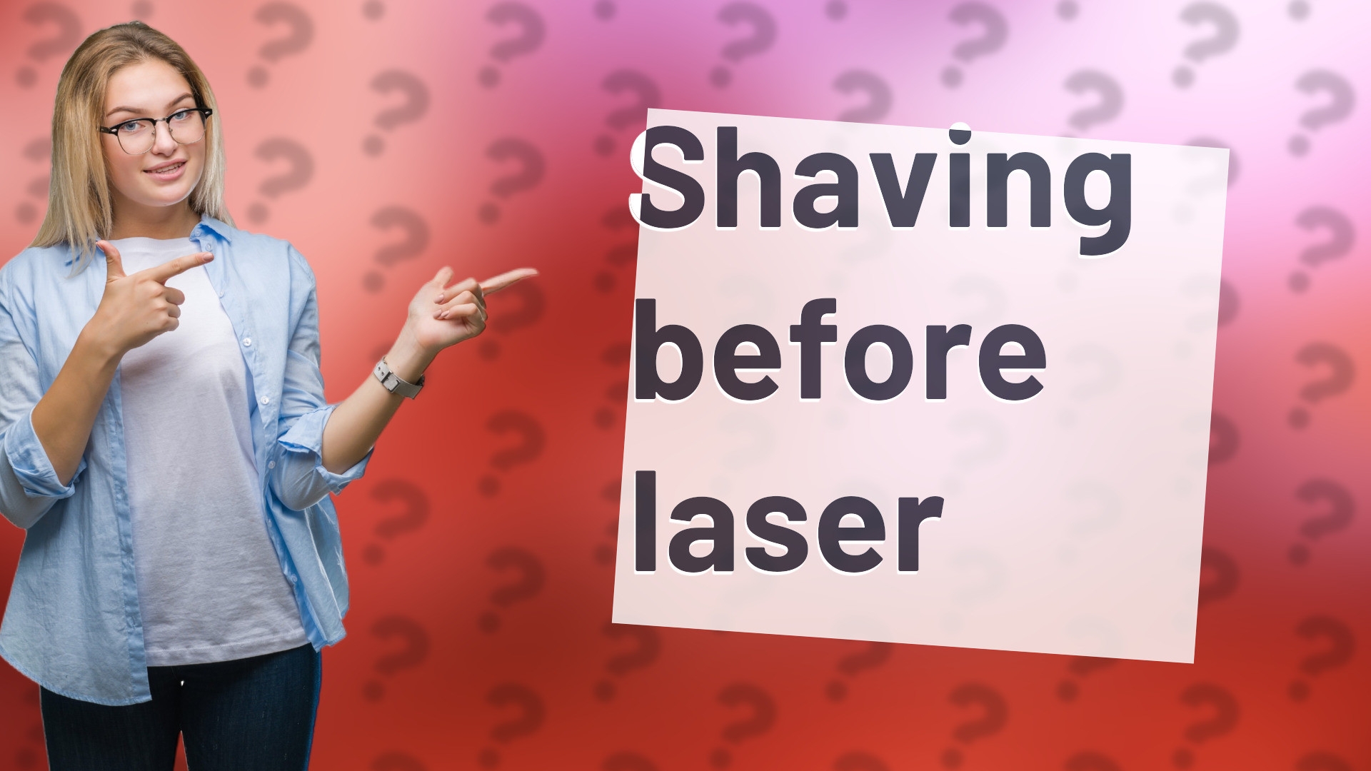 Shaving before laser