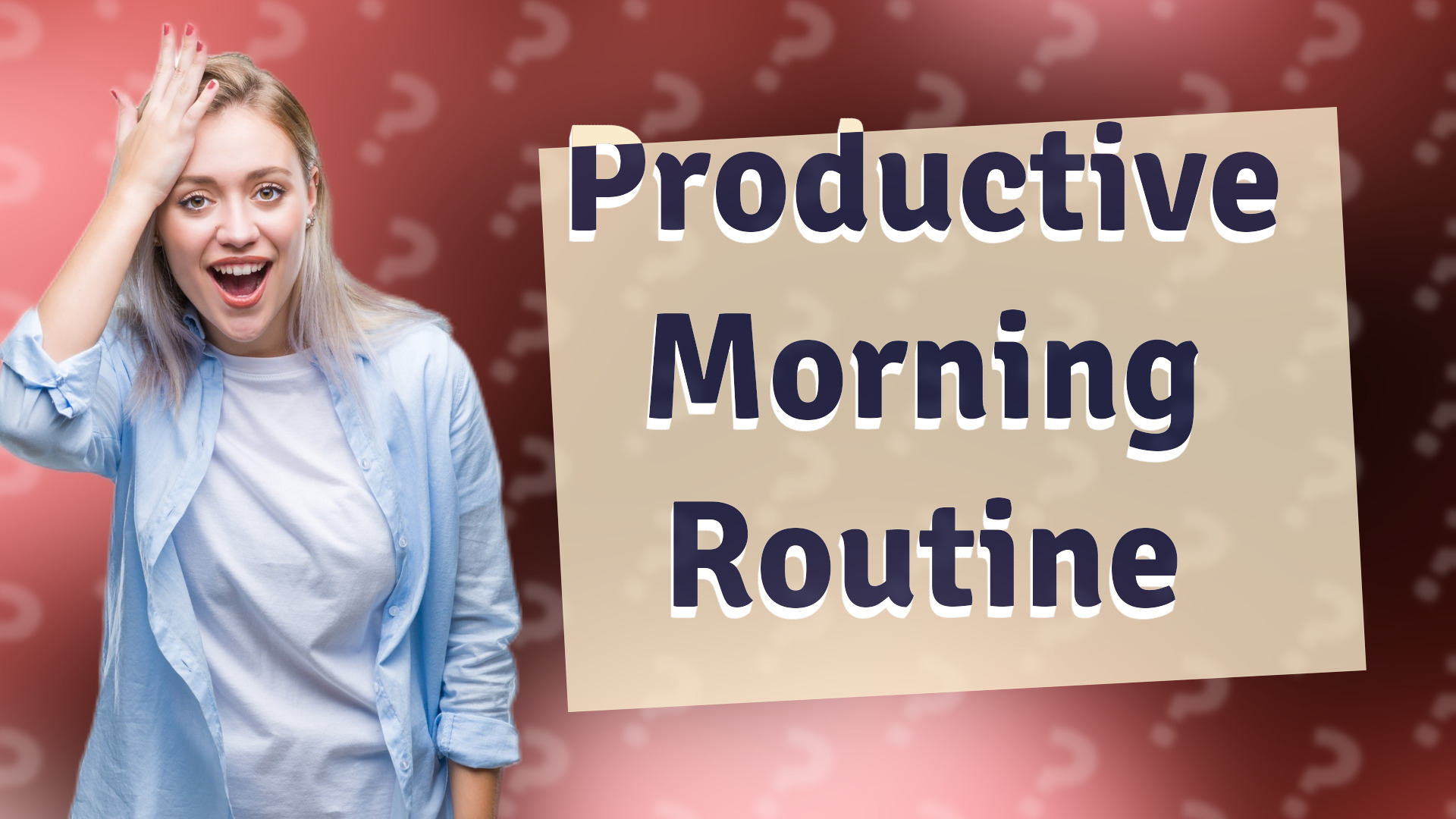 Productive Morning Routine
