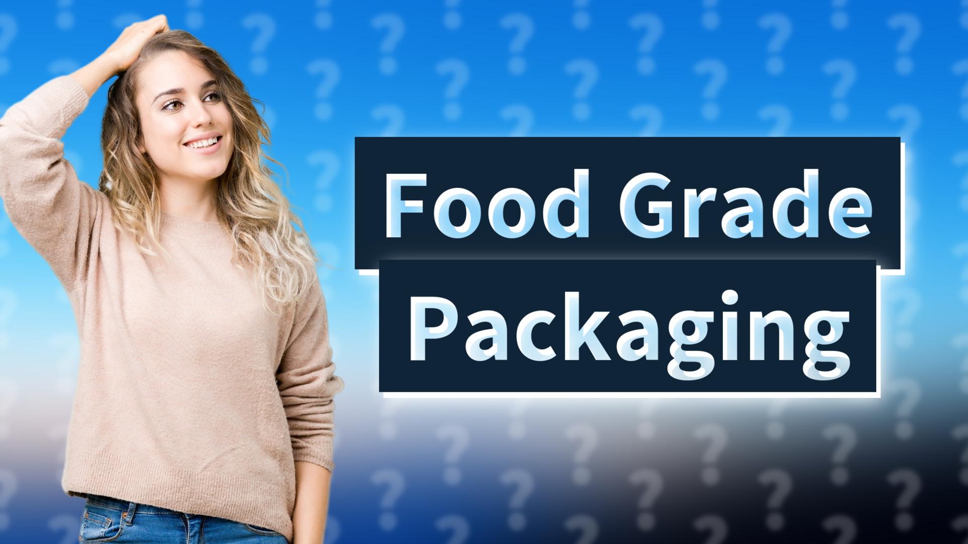 Food Grade Packaging