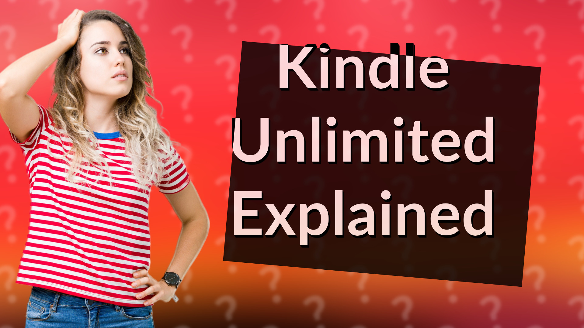 Kindle Unlimited Explained