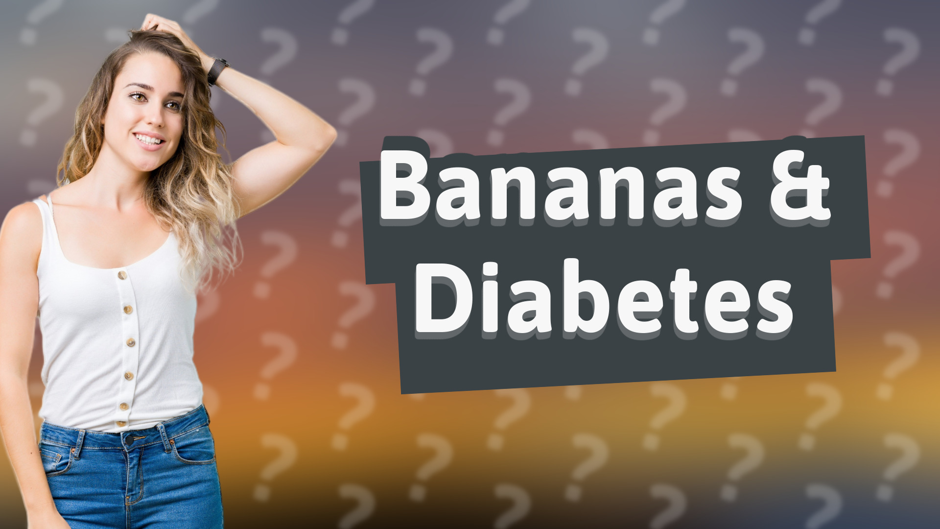 Bananas & Diabetes