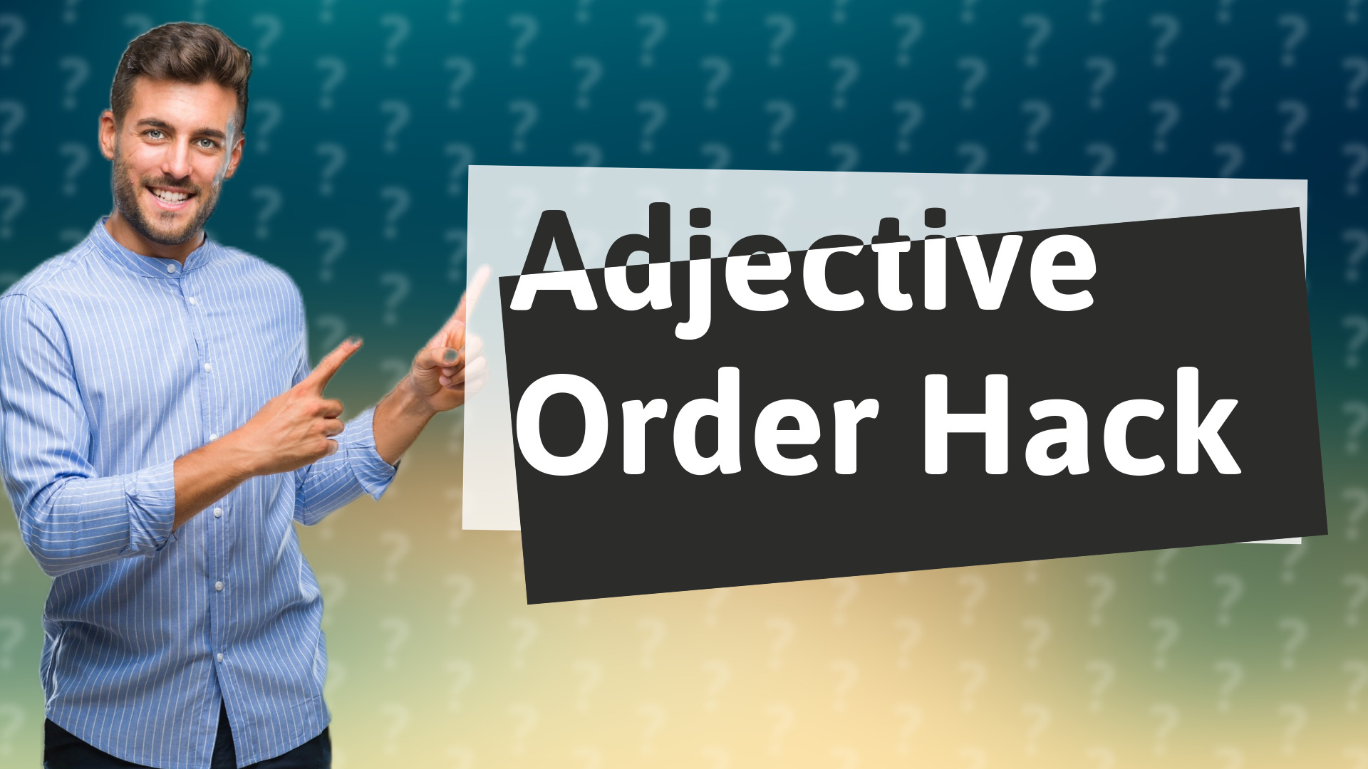 Adjective Order Hack