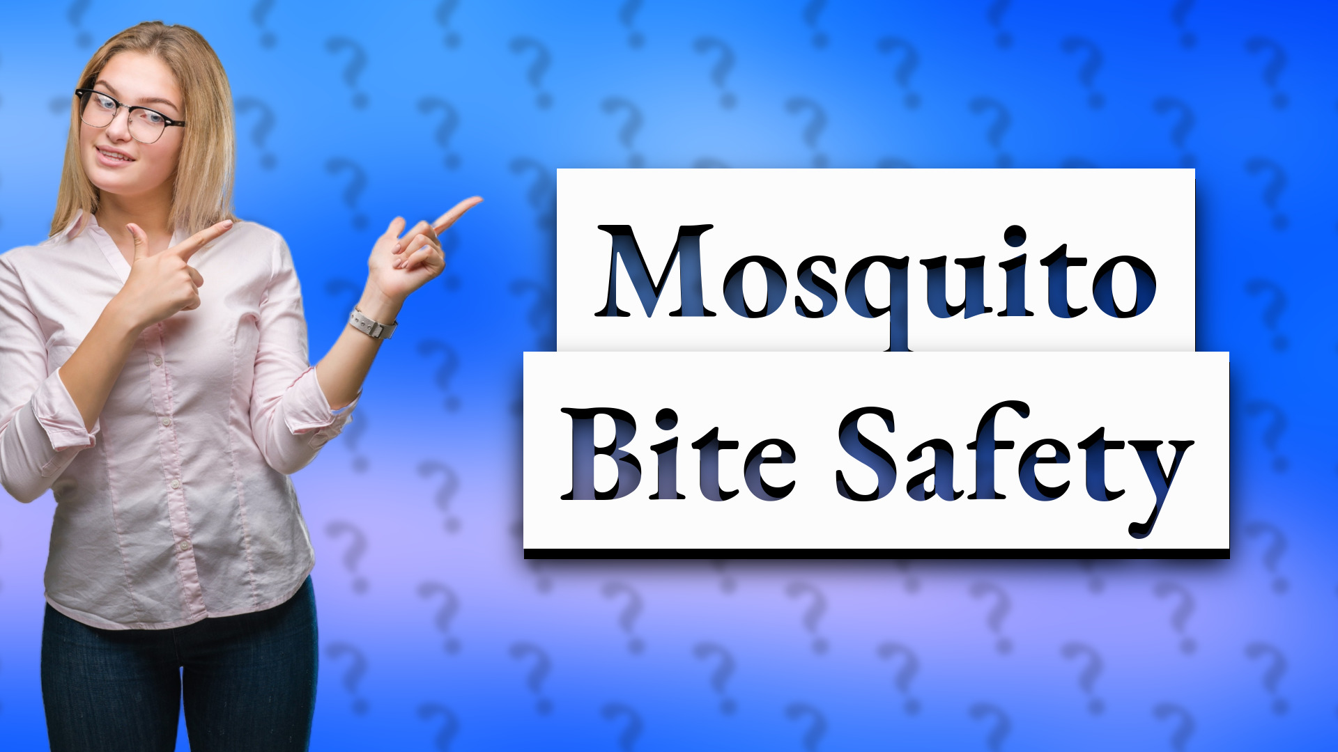 Mosquito Bite Safety