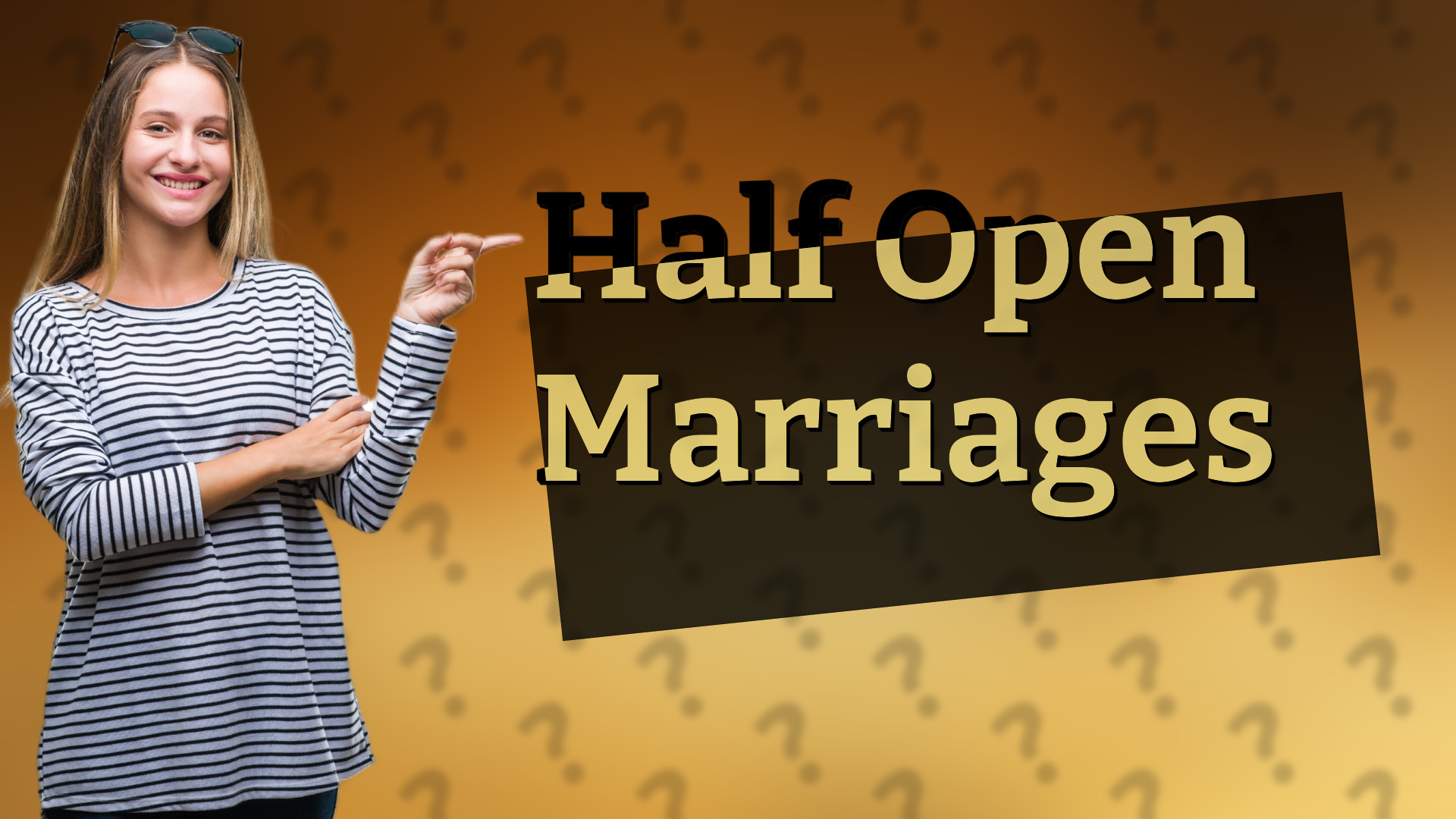 Half Open Marriages