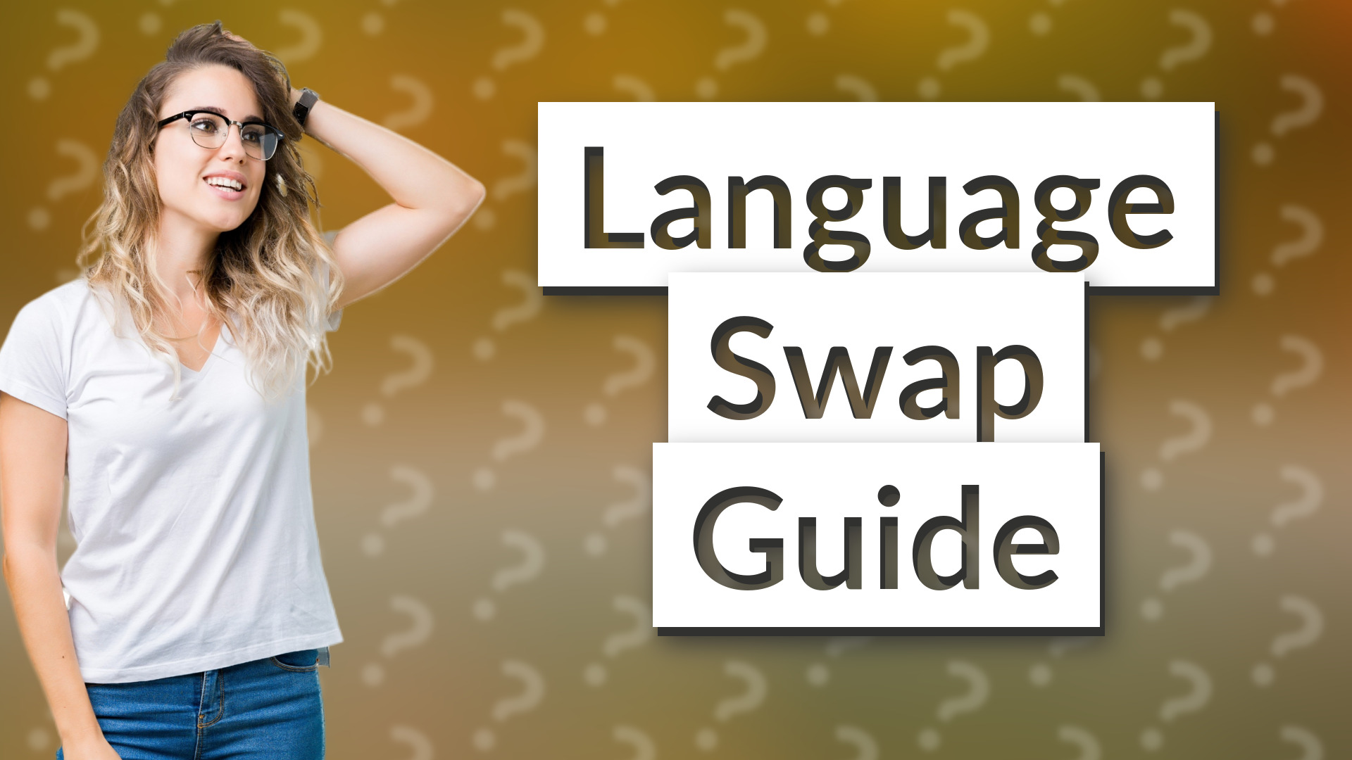 Language Swap Guide