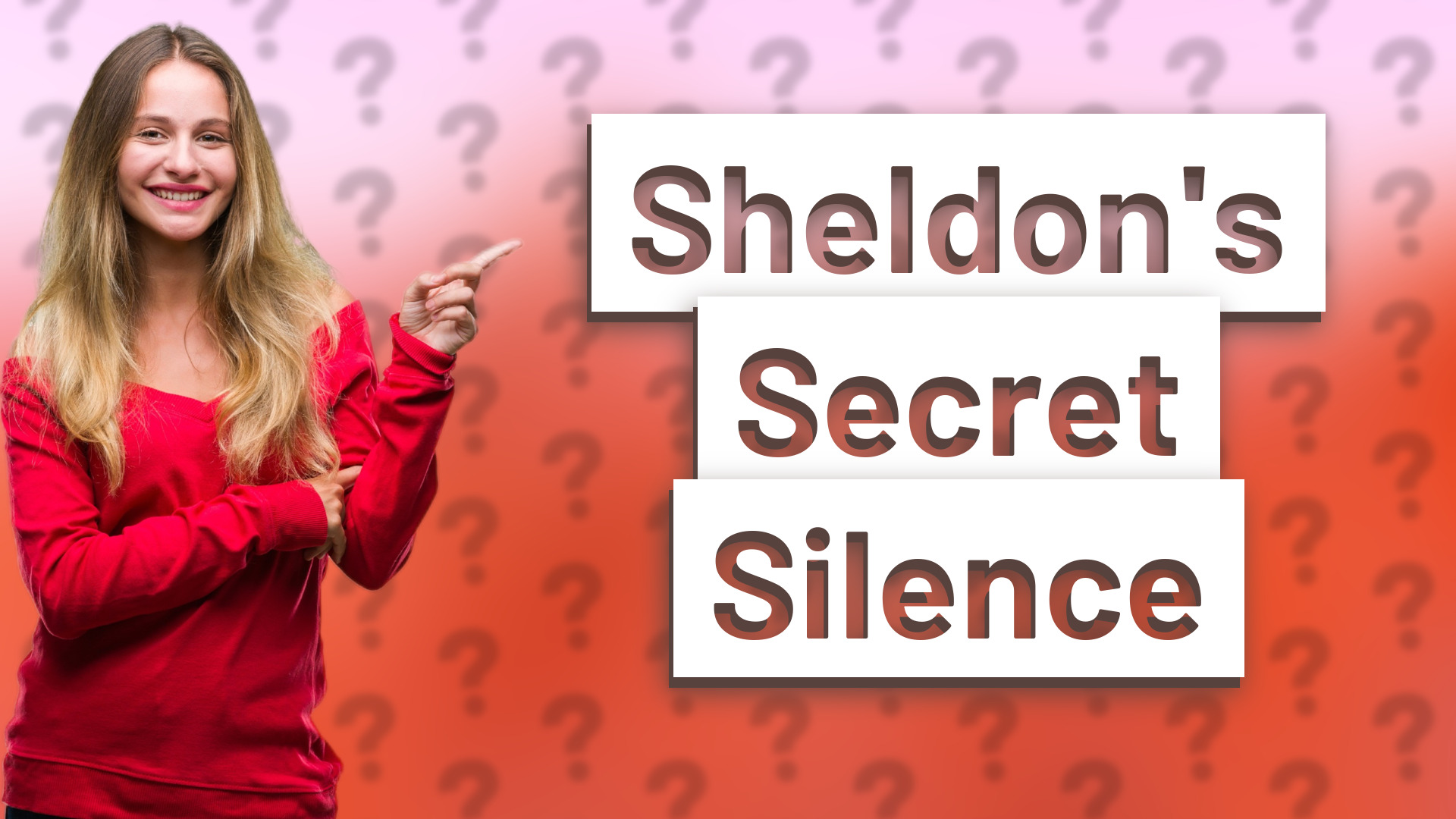 Sheldon's Secret Silence