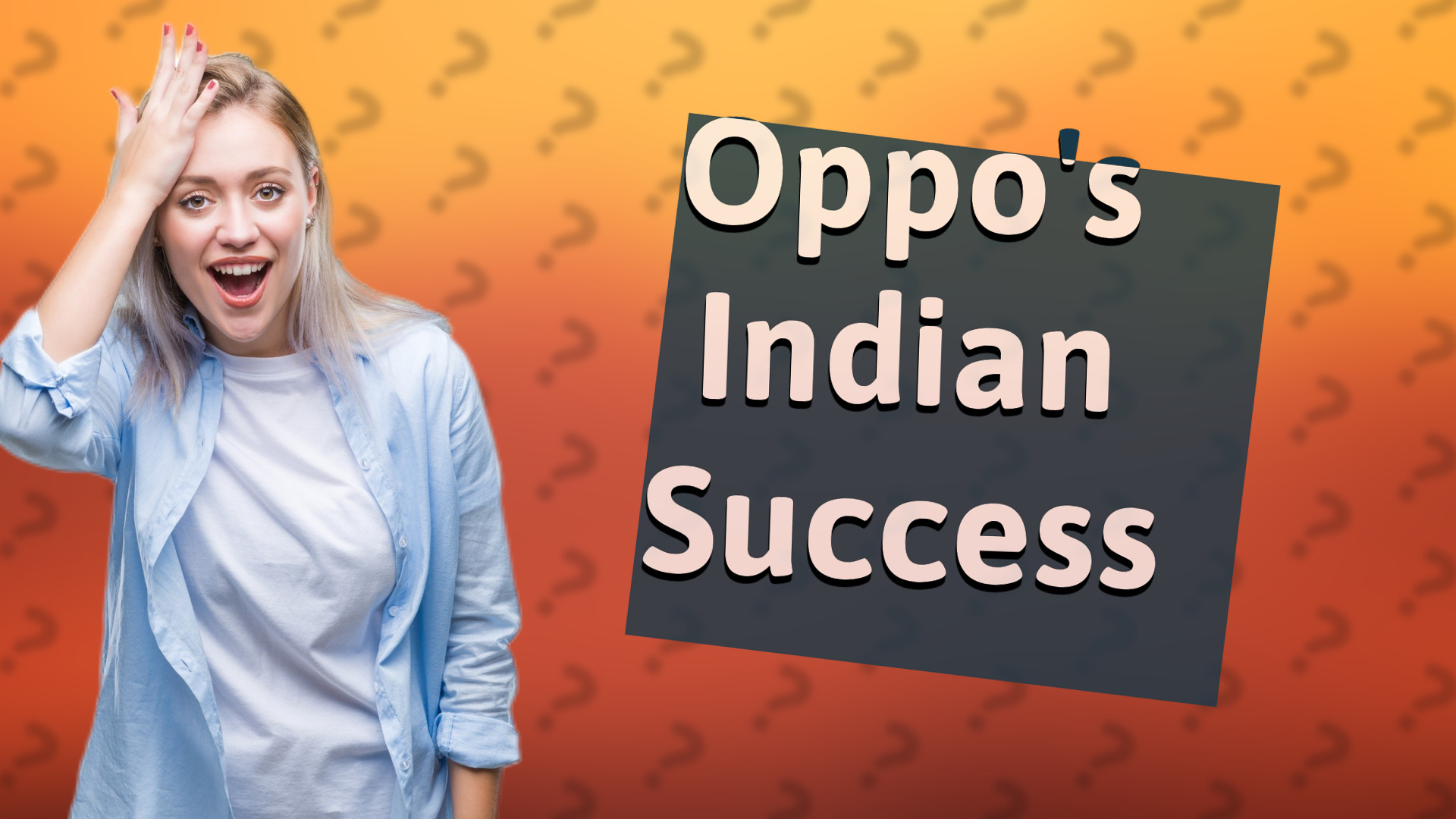 Oppo's Indian Success