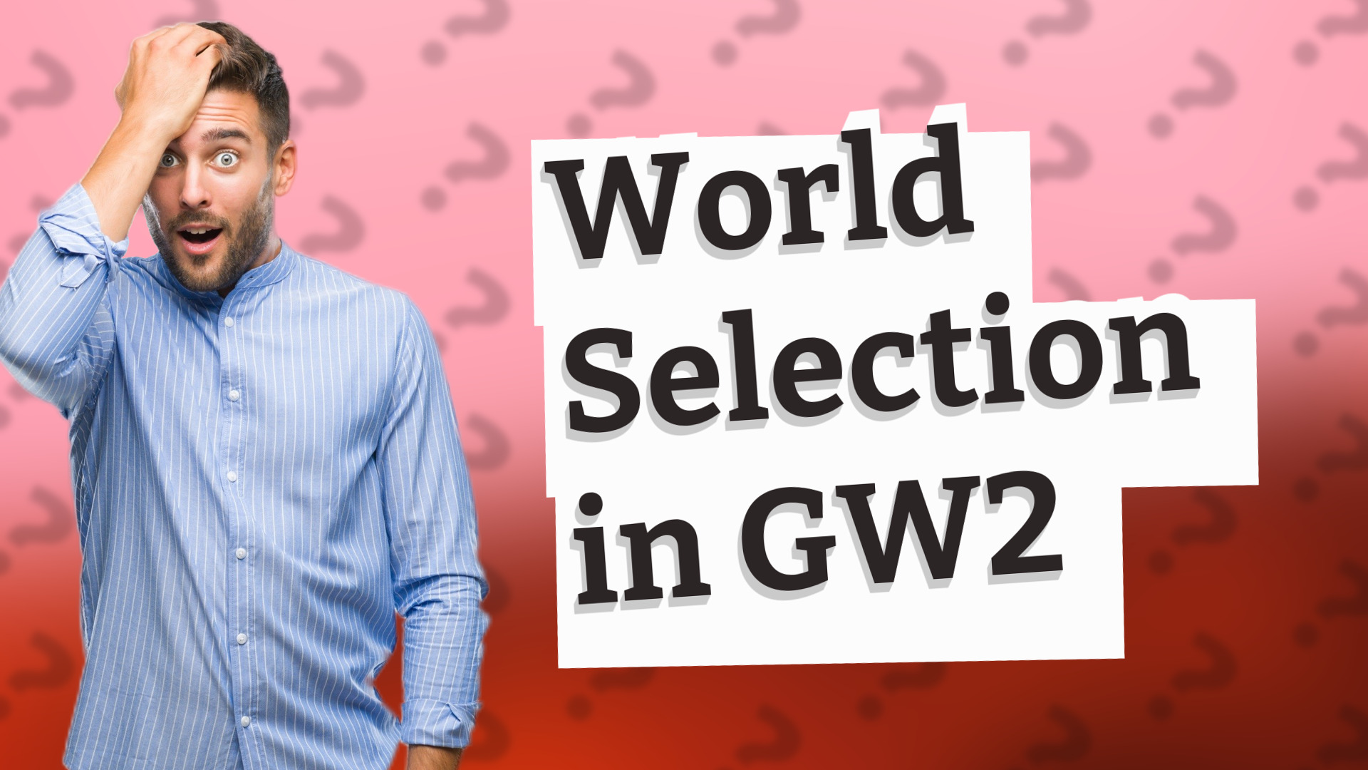 World Selection in GW2