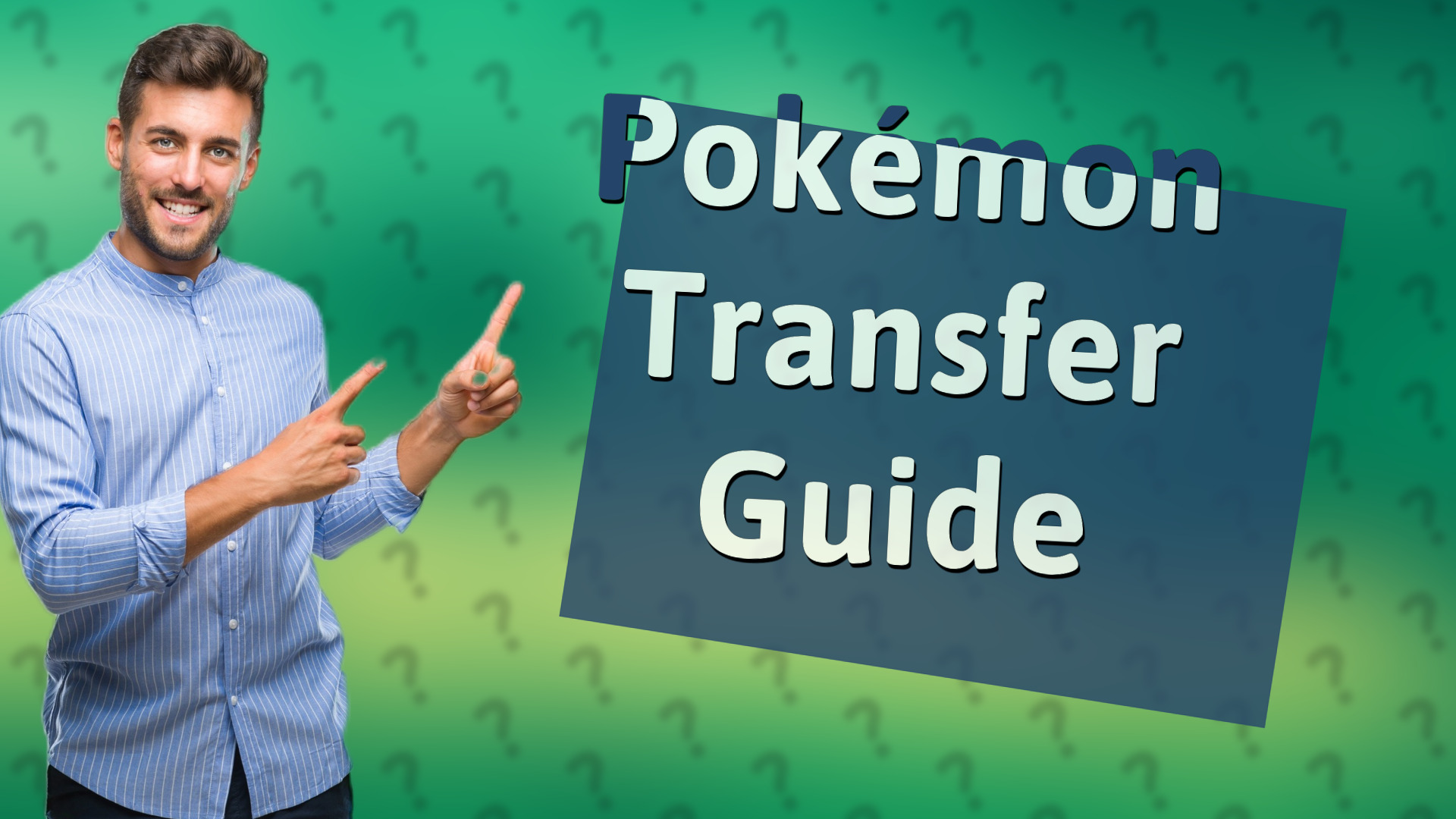 Pokémon Transfer Guide