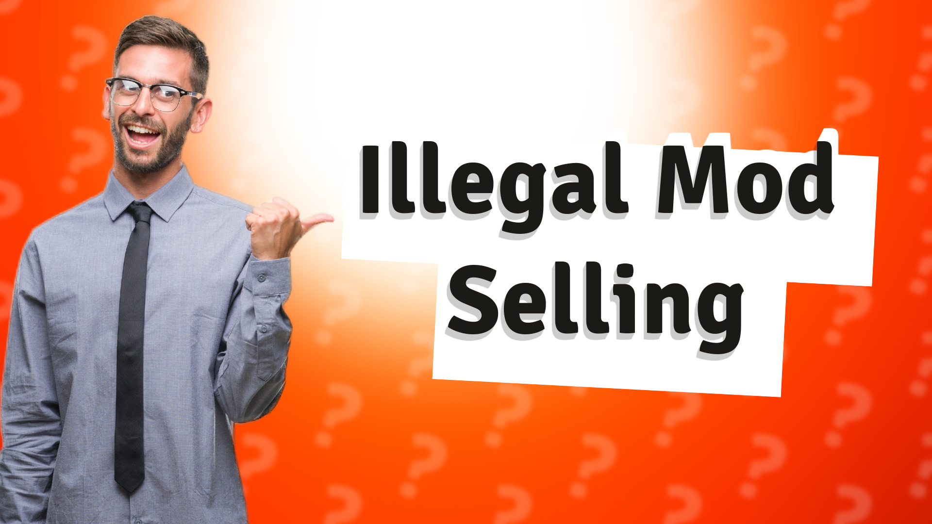 Illegal Mod Selling