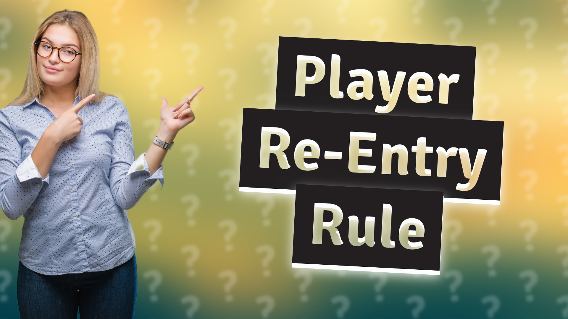 Player Re-Entry Rule